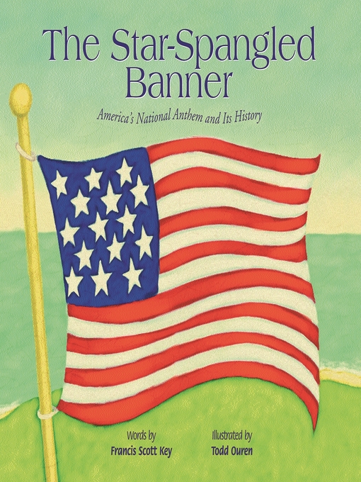 Title details for The Star-Spangled Banner by Todd Ouren - Available